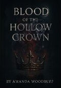 Cover: Blood of the Hollow Crown - Amanda Woodruff