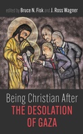 Cover: Being Christian After the Desolation of Gaza - Wipf and Stock Publishers