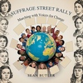 Cover: Suffrage Street Rally - Kiddie Book Hub