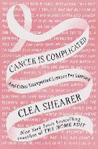 Enlarge image Cover: Cancer Is Complicated - Center Point