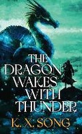 Cover: The Dragon Wakes with Thunder - Center Point