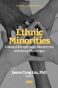 Cover: Ethnic Minorities: Cultural Perspectives, Stereotypes and Social Challenges - Nova Medicine and Health