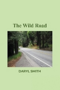 Enlarge image Cover: The Wild Road - Dorrance Publishing Co.