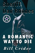 Cover: A Romantic Way to Die (Sheriff Dan Rhodes, #11) - Crossroad Press