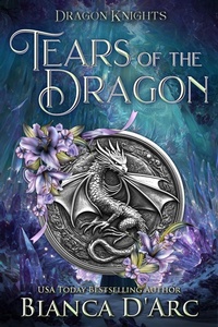 Enlarge image Cover: Tears of the Dragon - Bianca D'Arc