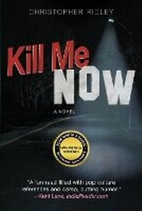 Abbildung von: Kill Me Now - Quincy Beauty Publishing