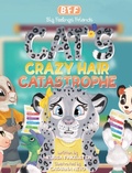 Cover: Cat's Crazy Hair Catastrophe - Big Feelings Press