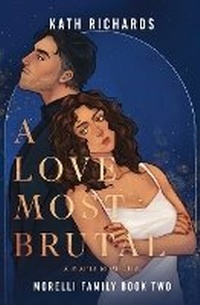 Abbildung von: A Love Most Brutal - August Books