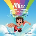 Cover: Miles and the Colorful Capes of Feelings - Acm3 Publishing