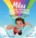 Cover: Miles and the Colorful Capes of Feelings - Acm3 Publishing