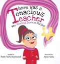 Cover: There was a Tenacious Teacher who Scarfed down a Sticker - Davica Press
