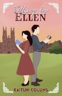 Abbildung von: Falling for Ellen - Kaitlin Collins