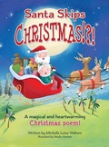 Cover: Santa Skips Christmas!?! - Michelle Luise Walters