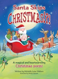 Abbildung von: Santa Skips Christmas!?! - Michelle Luise Walters