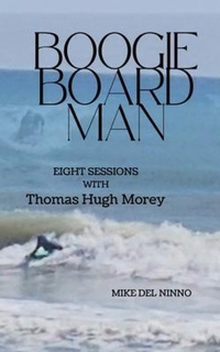 Abbildung von: Boogie Board Man - Mike del Ninno