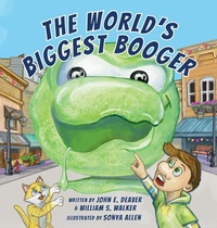 Abbildung von: The World's Biggest Booger - Whipple Pine Press
