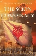 Cover: The Scion Conspiracy - Michael Cahoon