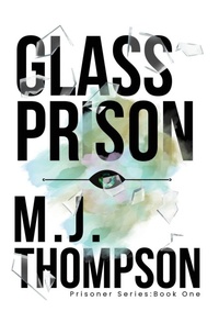 Enlarge image Cover: Glass Prison - Crystal Eye Publishing