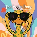Cover: The Funky Duck - Paperback - Trevor Winchenbaugh