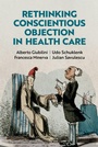 Cover: Rethinking Conscientious Objection in Health Care - OUP eBook