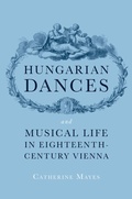 Cover: Hungarian Dances and Musical Life in Eighteenth-Century Vienna - OUP eBook