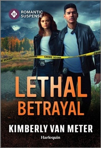 Enlarge image Cover: Lethal Betrayal - Harlequin Romantic Suspense