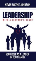 Cover: Leadership with a Servant's Heart - Writing for the Lord Ministries
