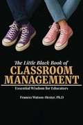Cover: The Little Black Book of Classroom Management - Frances Watson Hester, Ph.D.