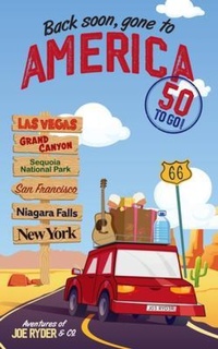 Abbildung von: Back Soon Gone to America, 50 to go - Joe Ryder