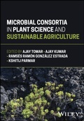 Cover: Microbial Consortia in Plant Science and Sustainable Agriculture - Wiley