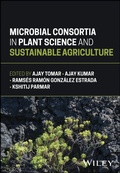 Cover: Microbial Consortia in Plant Science and Sustainable Agriculture - Wiley