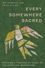 Cover: Every Somewhere Sacred - IVP Academic