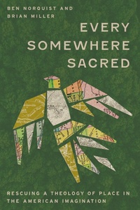 Enlarge image Cover: Every Somewhere Sacred - IVP Academic