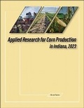 Cover: Applied Research for Corn Production in Indiana, 2023 - Purdue Scholarly Publishing Services