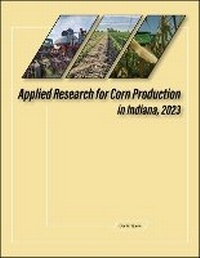 Abbildung von: Applied Research for Corn Production in Indiana, 2023 - Purdue Scholarly Publishing Services