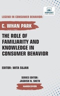 Cover: The Role of Familiarity and Knowledge in Consumer Behavior - Vibrant Publishers