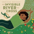 Cover: An Invisible River to Cross - Red Comet Press