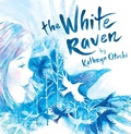 Cover: The White Raven - Red Comet Press LLC