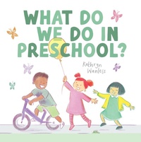 Enlarge image Cover: What Do We Do In Preschool? - Red Comet Press LLC