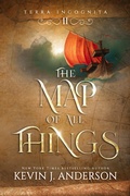 Cover: The Map of All Things (Terra Incognita, #2) - WordFire Press