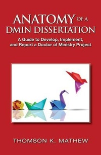 Abbildung von: ANATOMY OF A DMIN DISSERTATION - Thomson K Mathew