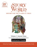Cover: Instructor Guide to The Story of the World, Volume 1: Ancient Times, 25th Anniversary Expanded Edition - The Well-Trained Mind Press