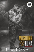 Cover: Wishing for La Luna (Ritmo y Deseo, #1) - Larimar Press