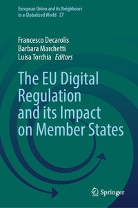Enlarge image Cover: The EU Digital Regulation and its Impact on Member States - Springer