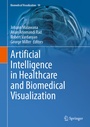 Cover: Artificial Intelligence in Healthcare and Biomedical Visualization - Springer