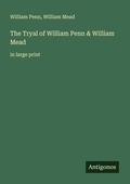 Cover: The Tryal of William Penn & William Mead - Antigonos Verlag