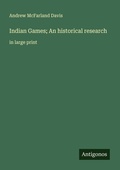 Cover: Indian Games; An historical research - Antigonos Verlag
