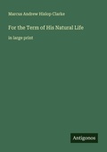 Cover: For the Term of His Natural Life - Antigonos Verlag
