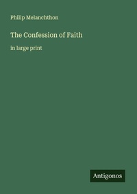 Enlarge image Cover: The Confession of Faith - Antigonos Verlag