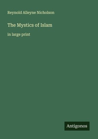 Enlarge image Cover: The Mystics of Islam - Antigonos Verlag